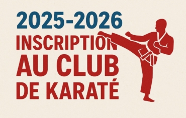 Inscriptions 2025-2026 au Karaté Club de Chilly-Mazarin